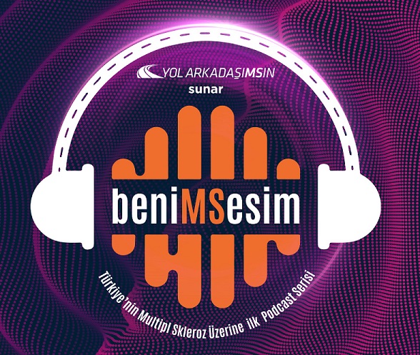 Türkiye’nin MS Hastalığına Özel İlk Podcast Serisi: beniMSesim